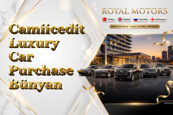Camiicedit Luxury Car Purchase - Bünyan