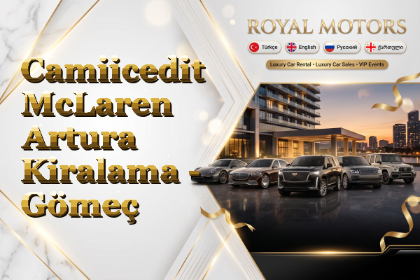 Camiicedit McLaren Artura Kiralama - Gömeç