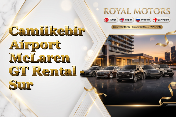 Camiikebir Airport McLaren GT Rental - Sur
