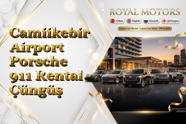 Camiikebir Airport Porsche 911 Rental - Çüngüş