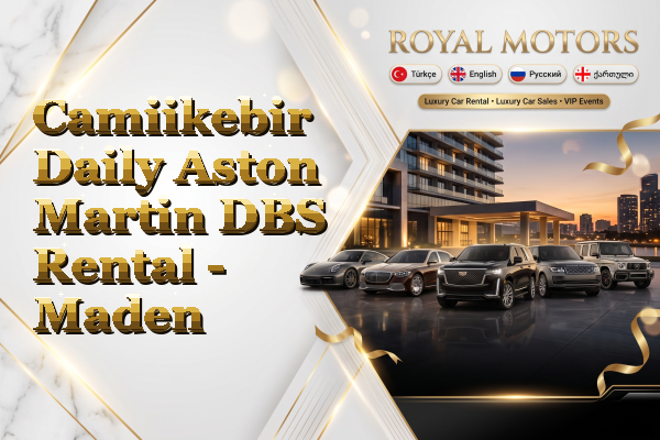 Camiikebir Daily Aston Martin DBS Rental - Maden