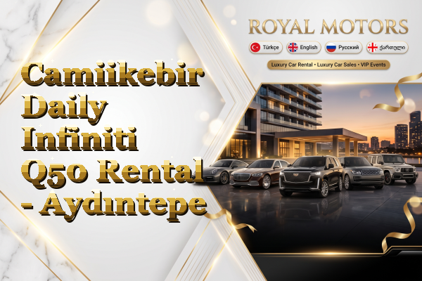 Camiikebir Daily Infiniti Q50 Rental - Aydıntepe