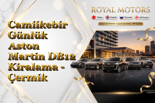 Camiikebir Günlük Aston Martin DB12 Kiralama - Çermik