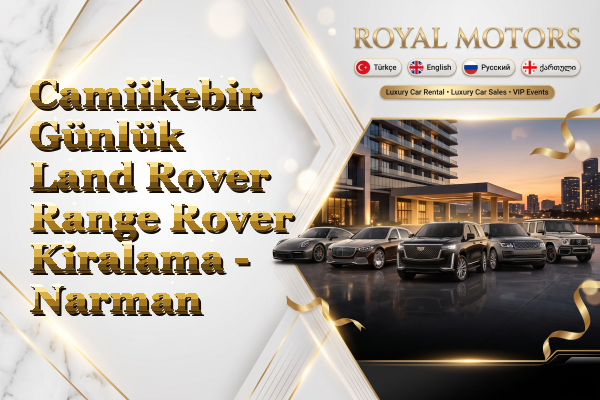 Camiikebir Günlük Land Rover Range Rover Kiralama - Narman