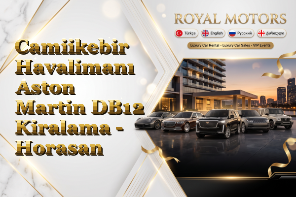 Camiikebir Havalimanı Aston Martin DB12 Kiralama - Horasan