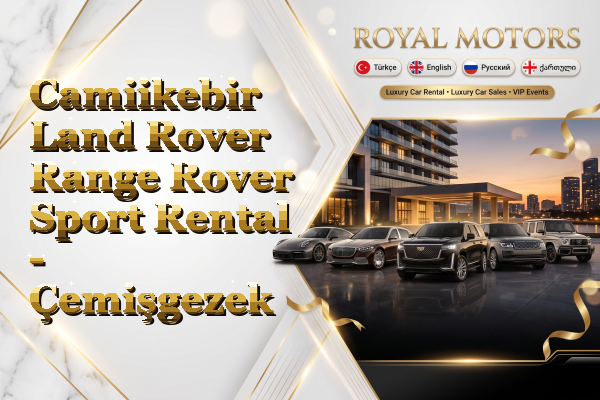 Camiikebir Land Rover Range Rover Sport Rental - Çemişgezek