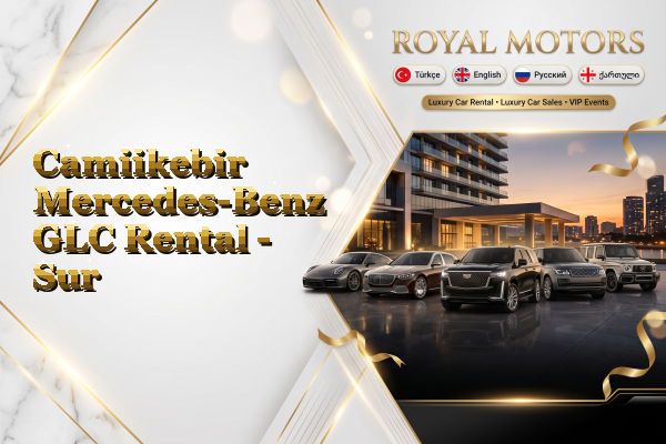 Camiikebir Mercedes-Benz GLC Rental - Sur