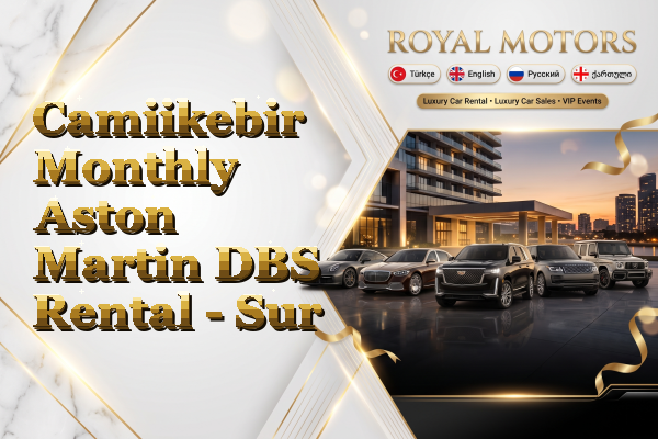Camiikebir Monthly Aston Martin DBS Rental - Sur
