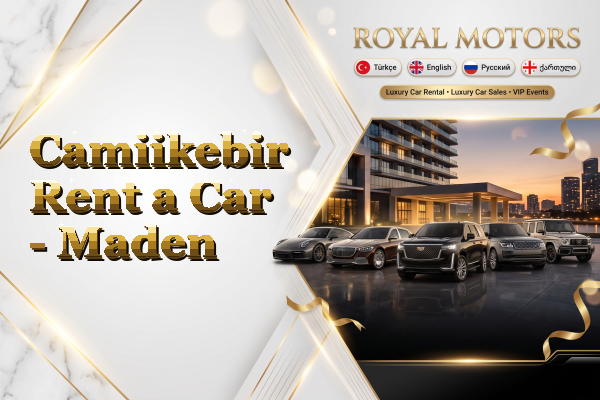 Camiikebir Rent a Car - Maden