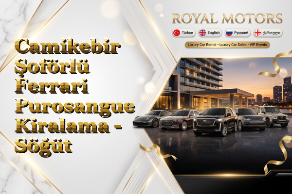 Camikebir Şoförlü Ferrari Purosangue Kiralama - Söğüt
