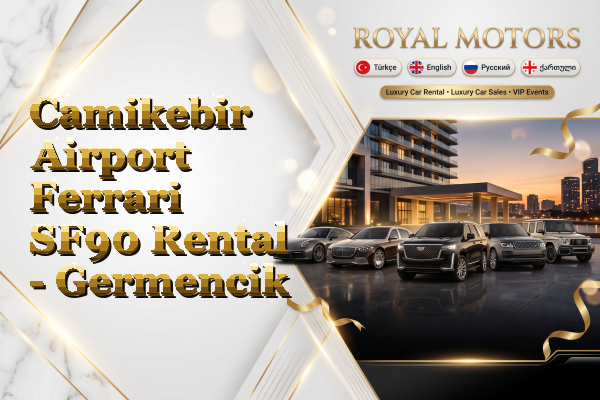 Camikebir Airport Ferrari SF90 Rental - Germencik