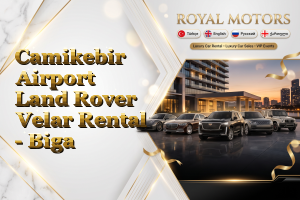 Camikebir Airport Land Rover Velar Rental - Biga