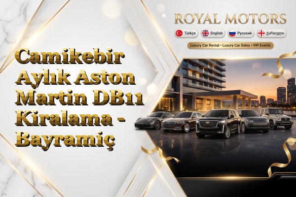 Camikebir Aylık Aston Martin DB11 Kiralama - Bayramiç