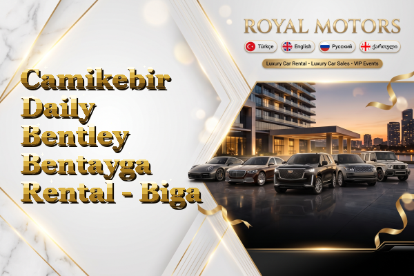 Camikebir Daily Bentley Bentayga Rental - Biga