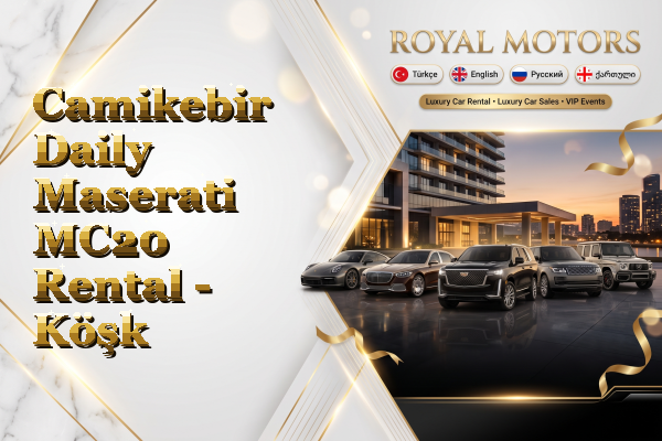 Camikebir Daily Maserati MC20 Rental - Köşk