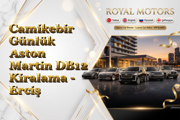 Camikebir Günlük Aston Martin DB12 Kiralama - Erciş