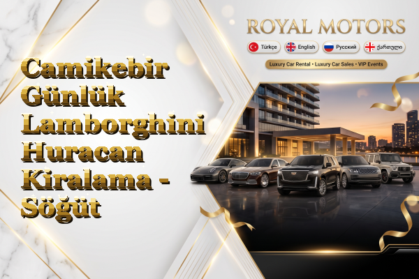 Camikebir Günlük Lamborghini Huracan Kiralama - Söğüt