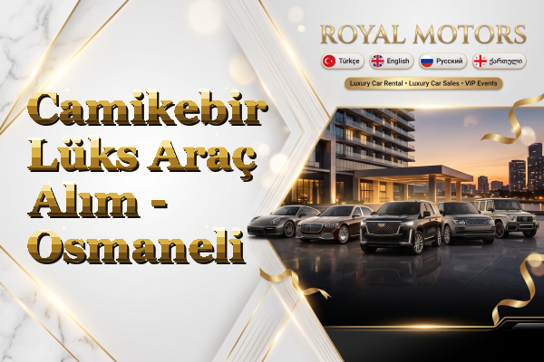 Camikebir Lüks Araç Alım - Osmaneli