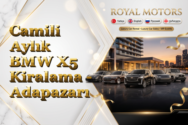 Camili Aylık BMW X5 Kiralama - Adapazarı