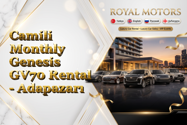 Camili Monthly Genesis GV70 Rental - Adapazarı