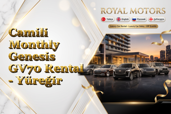 Camili Monthly Genesis GV70 Rental - Yüreğir