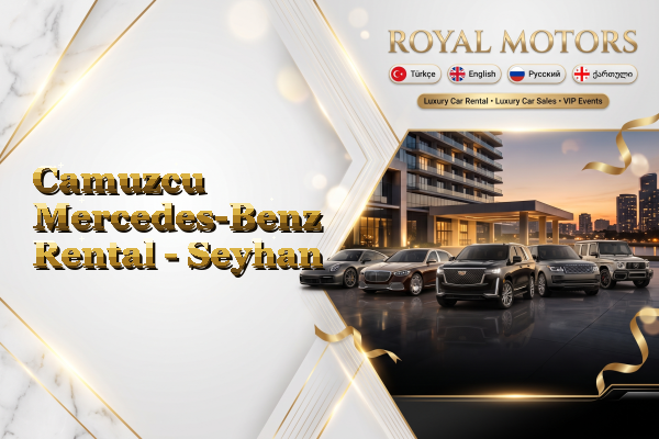 Camuzcu Mercedes-Benz Rental - Seyhan