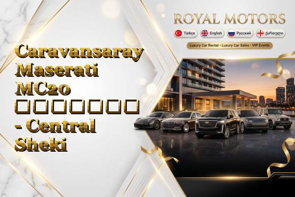 Caravansaray Maserati MC20 გაყიდვა - Central Sheki