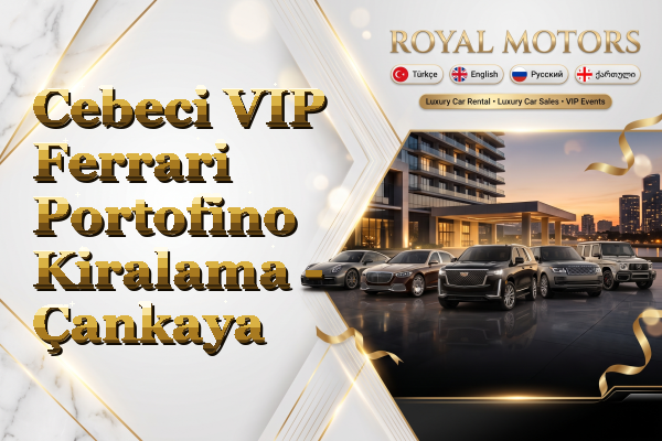 Cebeci VIP Ferrari Portofino Kiralama - Çankaya