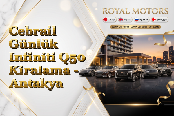 Cebrail Günlük Infiniti Q50 Kiralama - Antakya