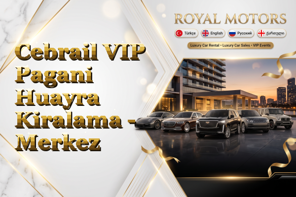 Cebrail VIP Pagani Huayra Kiralama - Merkez