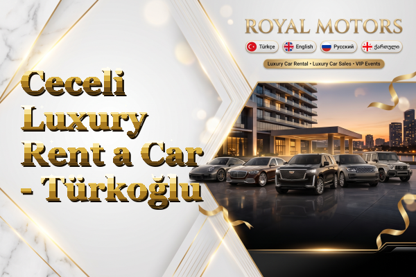 Ceceli Luxury Rent a Car - Türkoğlu