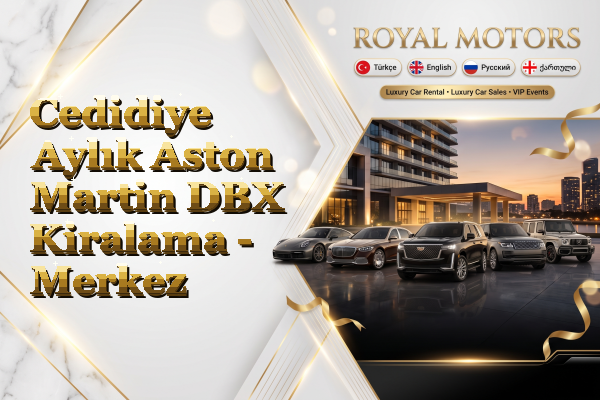 Cedidiye Aylık Aston Martin DBX Kiralama - Merkez