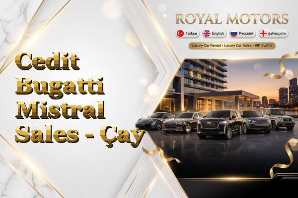 Cedit Bugatti Mistral Sales - Çay