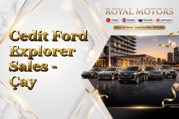 Cedit Ford Explorer Sales - Çay