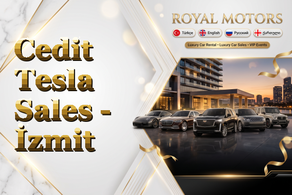 Cedit Tesla Sales - İzmit