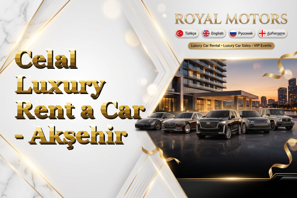 Celal Luxury Rent a Car - Akşehir