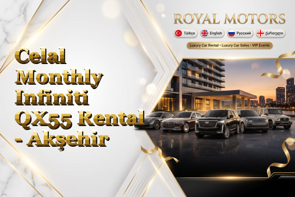 Celal Monthly Infiniti QX55 Rental - Akşehir