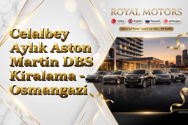 Celalbey Aylık Aston Martin DBS Kiralama - Osmangazi