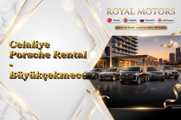 Celaliye Porsche Rental - Büyükçekmece