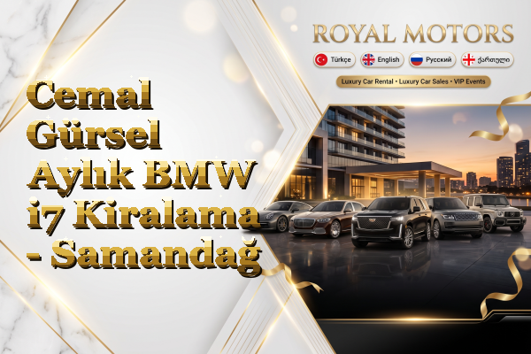 Cemal Gürsel Aylık BMW i7 Kiralama - Samandağ