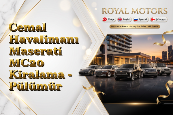 Cemal Havalimanı Maserati MC20 Kiralama - Pülümür