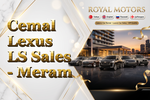 Cemal Lexus LS Sales - Meram