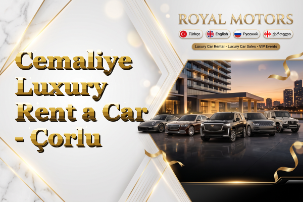 Cemaliye Luxury Rent a Car - Çorlu