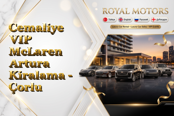 Cemaliye VIP McLaren Artura Kiralama - Çorlu