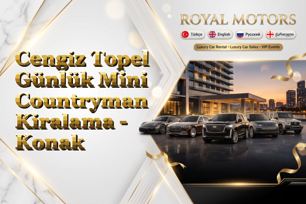 Cengiz Topel Günlük Mini Countryman Kiralama - Konak