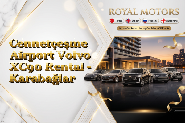 Cennetçeşme Airport Volvo XC90 Rental - Karabağlar