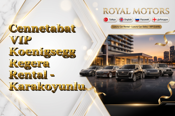 Cennetabat VIP Koenigsegg Regera Rental - Karakoyunlu