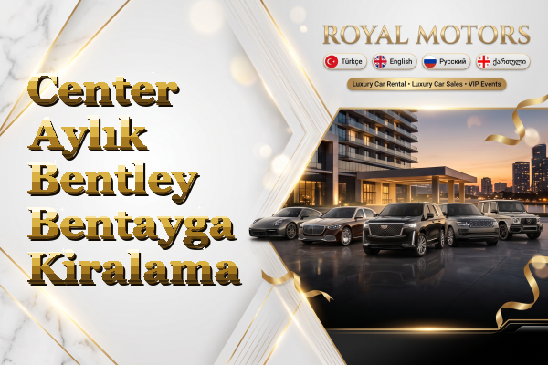 Center Aylık Bentley Bentayga Kiralama