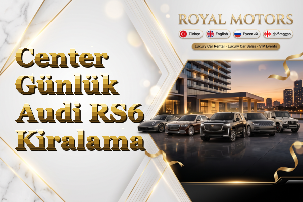 Center Günlük Audi RS6 Kiralama