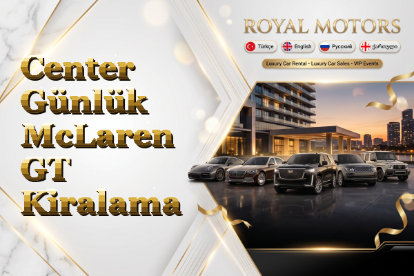 Center Günlük McLaren GT Kiralama